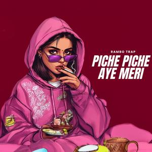 Piche Piche Aye Meri