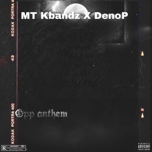 Opp Anthem (feat. DenoP) [Explicit]