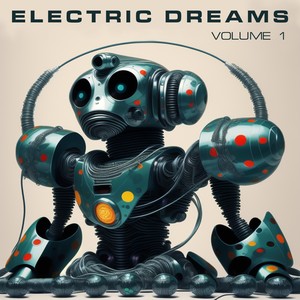 Electric Dreams, Vol. 1