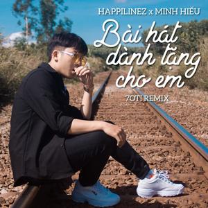 Bài Hát Dành Tặng Cho Em (7oti Remix)
