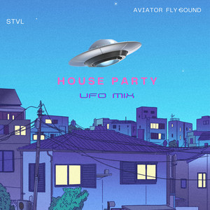 House Party (UFO Mix)