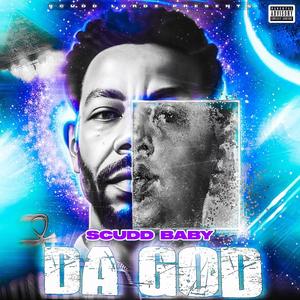 Scudd Baby Da God (Explicit)