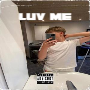 LUV ME (Explicit)