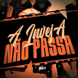 A Inveja Não Passa (Explicit)