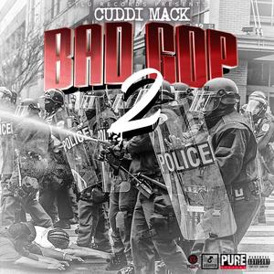 BAD COP 2 (Explicit)