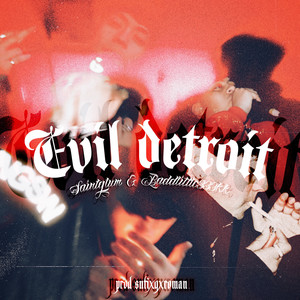 Evil Detroit (Explicit)