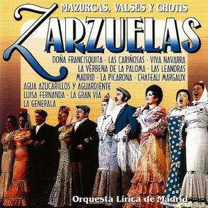 Zarzuelas - Mazurcas, valses y chotis