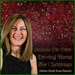 Driving Home for Christmas (Alberto Giraldi Xmas Rework)