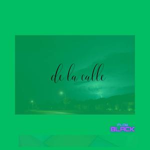 De La Calle (Explicit)