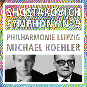 Shostakovich: Symphony No. 9, Op. 70 (Live)