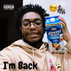 I'm Back (Explicit)