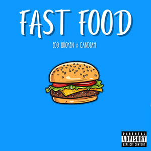 Fast Food (Explicit)