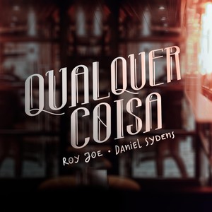 Qualquer Coisa