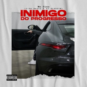 Inimigo do Progresso (Explicit)