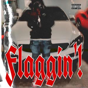 Flaggin' ! (Explicit)