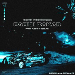 Parigi Dakar (feat. Nodostretto) [Explicit]