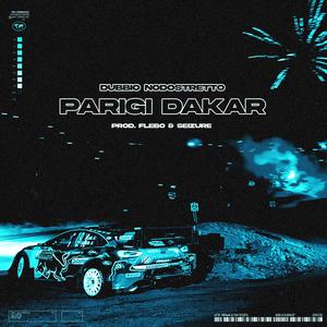 Parigi Dakar (feat. Nodostretto) (Explicit)
