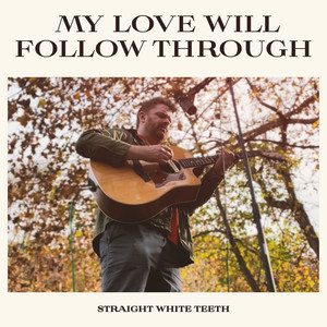 My Love Will Follow Through (Instrumental Version)