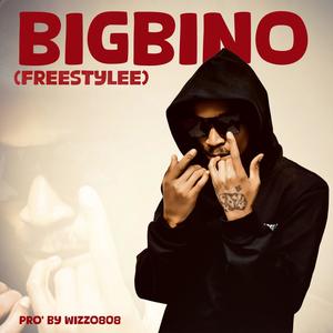 Big Bino (Freestyle) (Explicit)