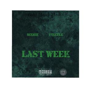 Last Week (Explicit)