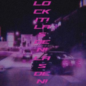 LOCK IT! (feat. Zev & XIAO) (Explicit)
