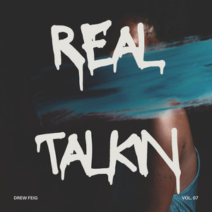 REAL TALKIN (Explicit)