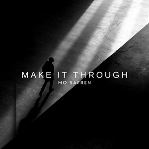 Make it Through (Explicit)