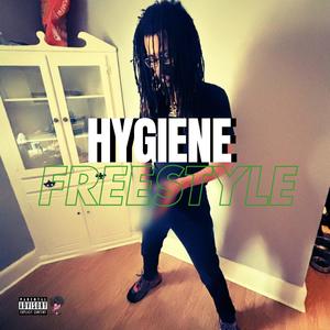 Hygiene freestyle (Explicit)