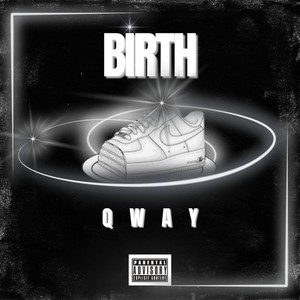 Birthqway (Explicit)