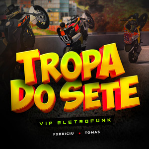 Tropa do Sete Eletrofunk