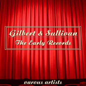 Gilbert & Sullivan: The Early Records