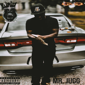 Mr. Jugg (Explicit)