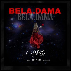 BELA DAMA (Explicit)