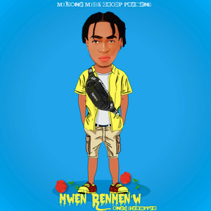 Mwen Renmen'w (Explicit)