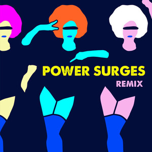 Power Surges (Richard Norris Remixes)