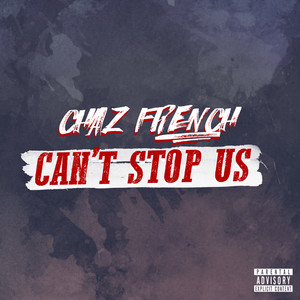 Can't Stop Us (Explicit)