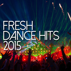 Fresh Dance Hits 2015