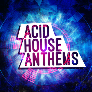 Acid House Anthems