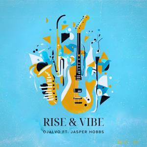 rise & vibe (feat. Jasper Hobbs)