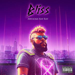 Bliss (Explicit)