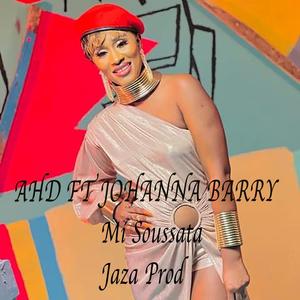 Mi Soussata (feat. JOHANNA BARRY)