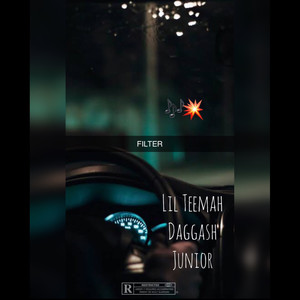 Filter (feat. Lil Teemah, Junior) (Explicit)