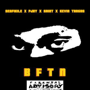 BFTN (feat. Sesfikile, Saint & Kevin Tangos)