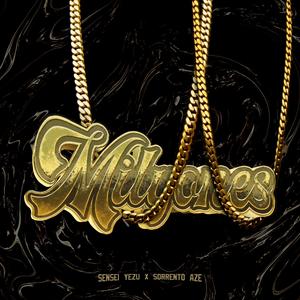 Milyones (feat. Sorrento Aze) [Explicit]