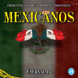 Mexicanos (Explicit)