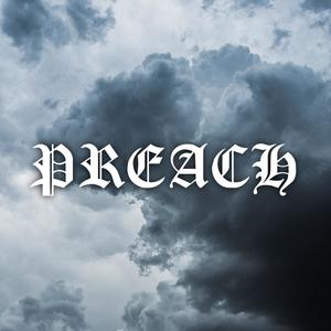 Preach(feat. Charlie Blaze) (Explicit)