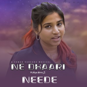 Ne Dhari Neede