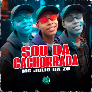 Sou da Cachorrada (Explicit)