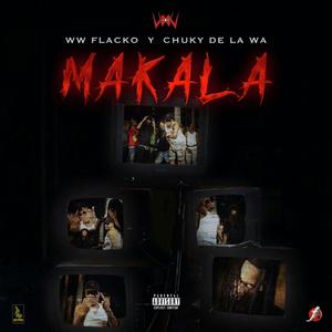 Makala (Explicit)