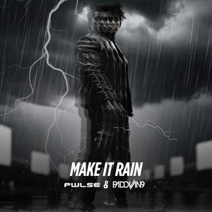 Make It Rain (Original Mix)